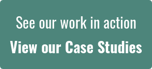See our work in action View our Case Studies
